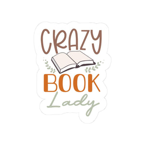 Crazy Book Lady Sticker | Bookish Sticker | Bookworm | Kindle Sticker | Reader Gift for Her | Bookish Decal | Bookish Merch