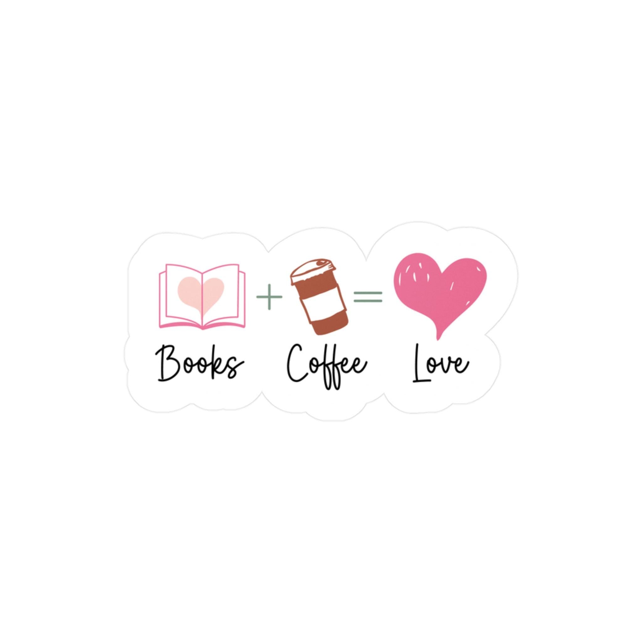 Books + Coffee = Love Sticker, Cute Book and Coffee Sticker, Reusable Sticker Book Accessory, Cozy Bookish Gift