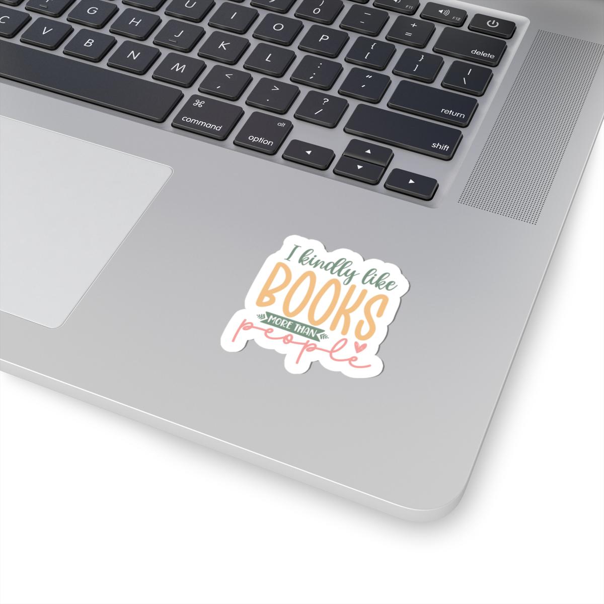 I Like Books More Than People Sticker | Bookish Sticker | Bookworm | Kindle Sticker | Reader Gift for Her | Bookish Decal | Bookish Merch