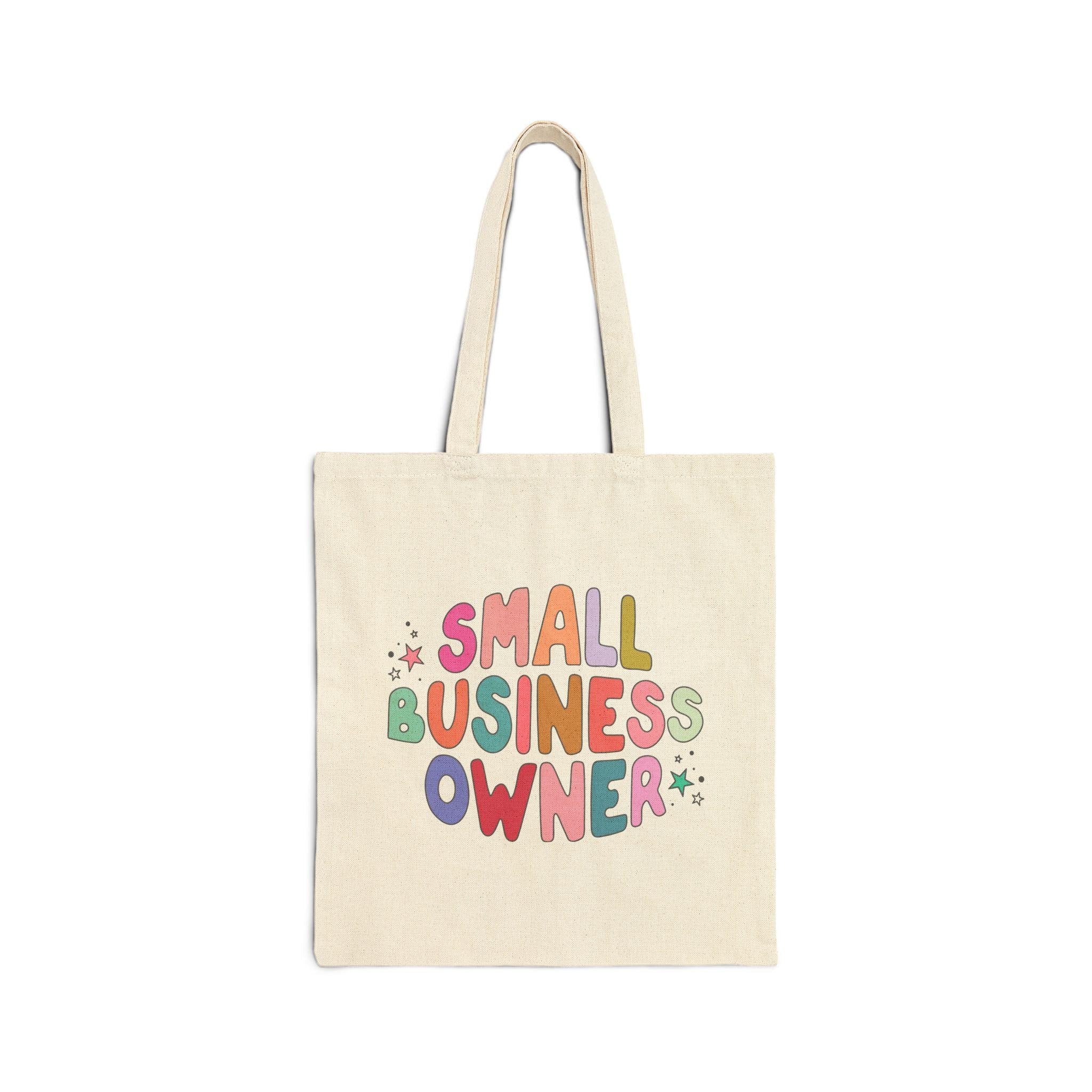 Small Business Owner Cotton Canvas Tote Bag, Eco-Friendly Shopper, Gift for Entrepreneurs, Market Bag, Personalized Tote, Shop Small