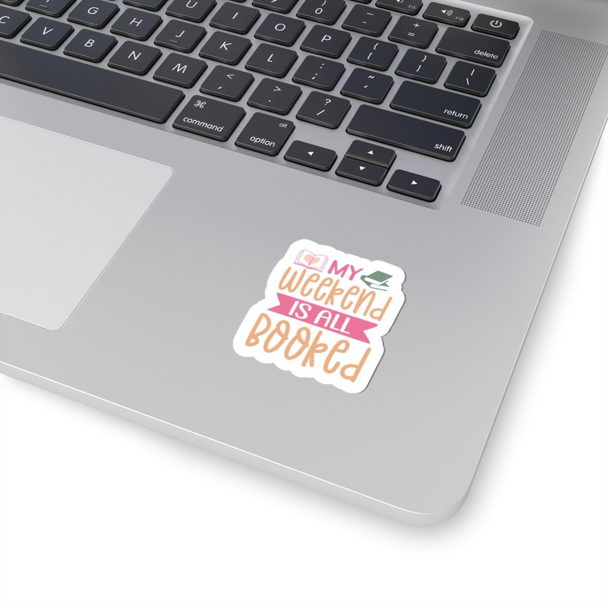 My Weekend is All Booked Sticker | Bookish Sticker | Bookworm | Kindle Sticker | Reader Gift for Her | Bookish Decal | Bookish Merch