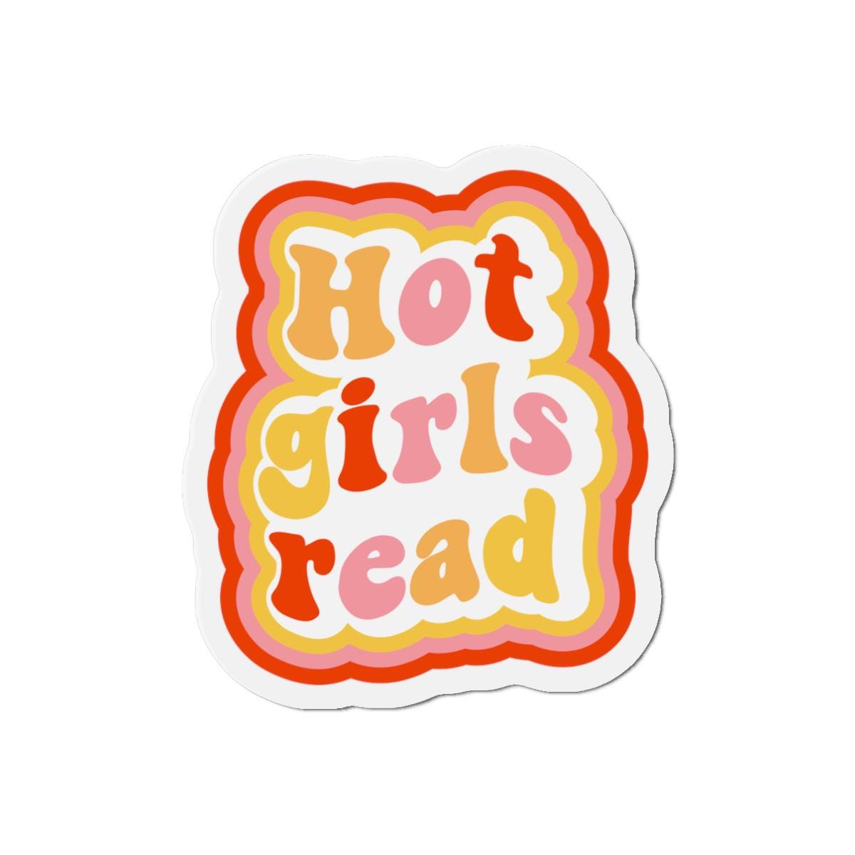 Colorful Die-Cut Magnet - 'Hot Girls Read' - Fun Fridge Decor, Gift for Book Lovers, Aesthetic Home Accessory, Reading Motivation, [...]