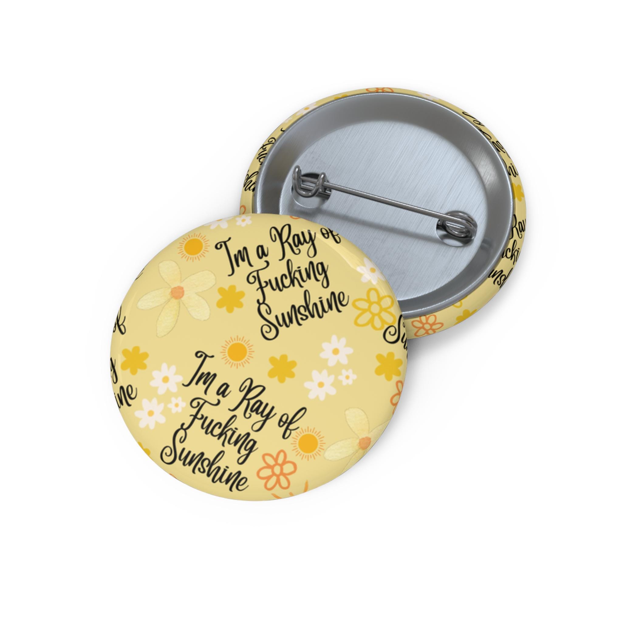 Ray of Sunshine Pin Buttons | Empowering Accessories, Fun Gifts, Fashion Statements, Statement Pins, Cute Badge Pins