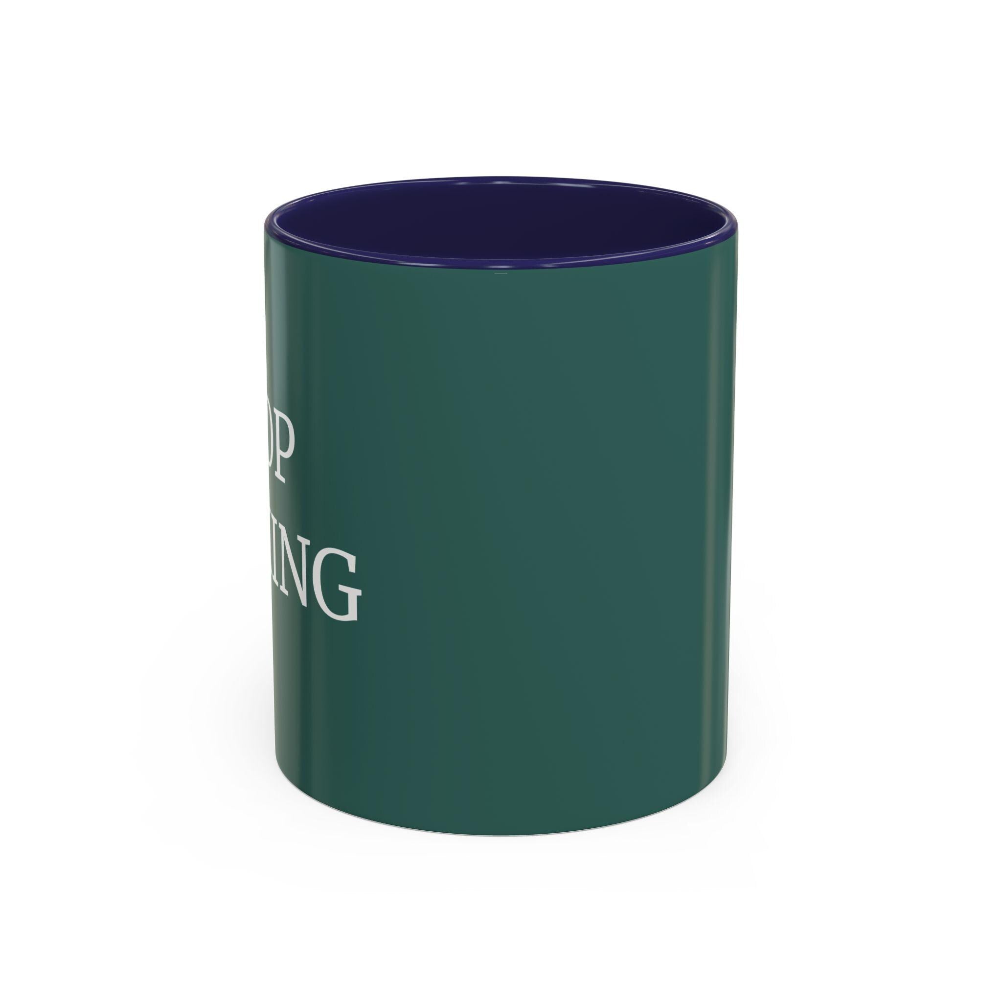 Funny Stop Talking Accent Coffee Mug, Rude Quote Cup, Sarcastic Fathers Day Gift, Gift for Him, Ceramic Tea Cup, Joke Gift for Dad