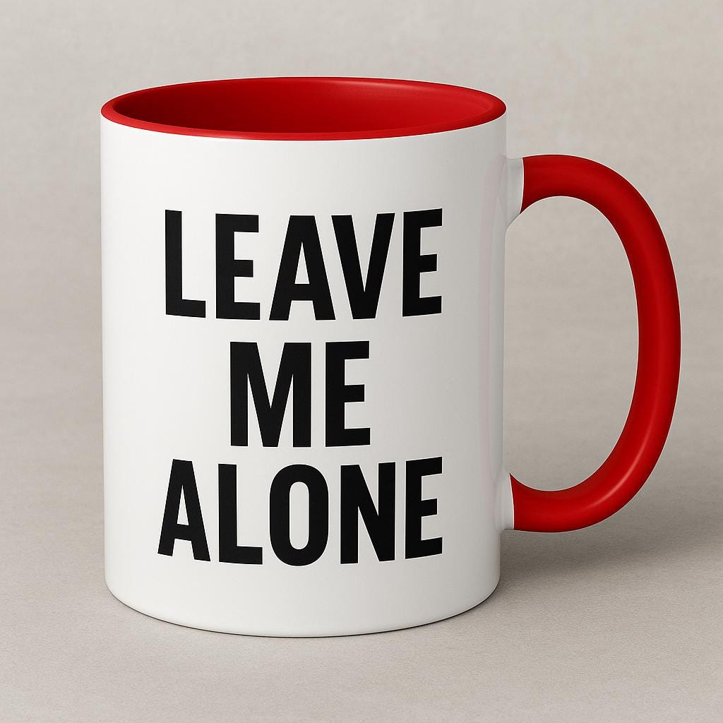 Leave Me Alone Dad Accent Coffee Mug, Rude Quote Cup, Sarcastic Fathers Day Gift, Gift for Him, Ceramic Tea Cup, Joke Gift for Dad