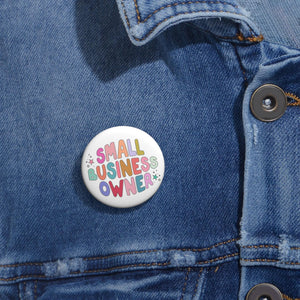 Custom Fun Pin Buttons for Small Business Owners, Personalized Gifts, Badge, Lapel Pins, Creative Accessories